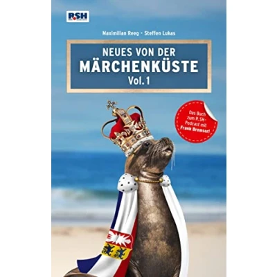 Abbildung von Neues von der Märchenküste Vol. 1: Das Buch zum R.SH Podcast