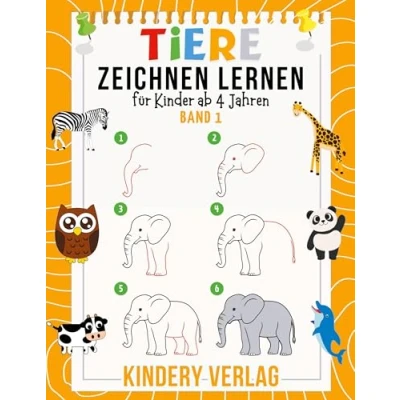 Abbildung von Tiere Zeichnen Lernen für Kinder ab 4 Jahren: 30 mit einfachen Schritt Anleitungen nachzeichnen Perfektes Geschenk zu ... BAND 1 (Zeichnen ISAM)