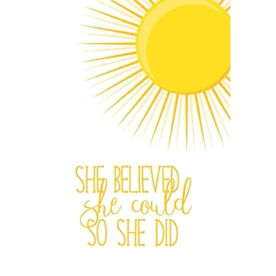 Abbildung von Sunshine Journal: She Believed Could So Did Notebook