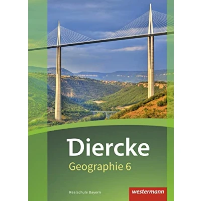 Abbildung von Diercke Geographie Ausgabe 2017 für Realschulen in Bayern: Schulbuch 6 mit Schutzumschlag