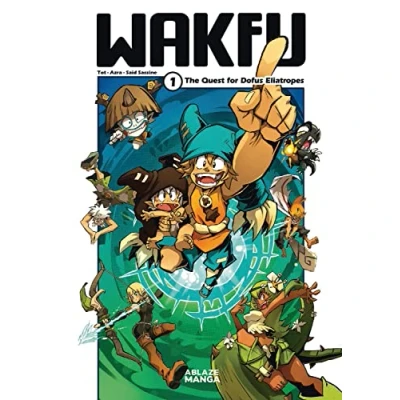 Abbildung von Wakfu Manga Vol 1: The Quest For Eliatrope Dofus (WAKFU GN)