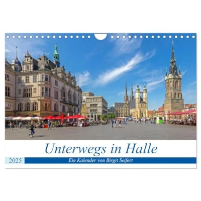 Abbildung von Unterwegs in Halle (Wandkalender 2025 DIN A4 quer), CALVENDO Monatskalender