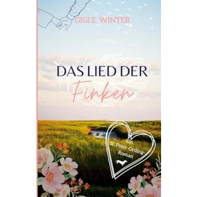 Abbildung von Das Lied der Finken: Ein St. Peter Ording Roman