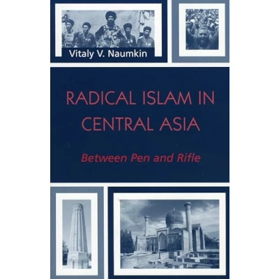 Abbildung von Radical Islam in Central Asia: Between Pen and Rifle (The Soviet Bloc After)