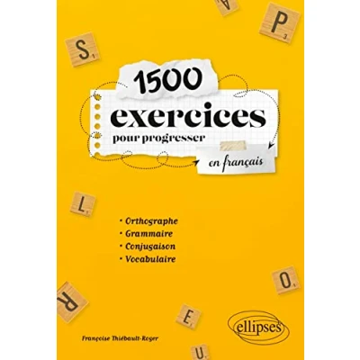 Abbildung von 1500 exercices pour progresser en français: Orthographe, grammaire, conjugaison, vocabulaire