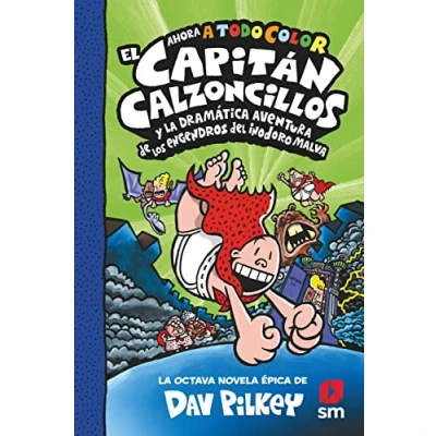 Abbildung von CACC. 8 EL CAPITÁN Calzoncillos Y LA DRAMÁTICA AVENTURA DE LOS ENGENDROS DEL INODORO MALVA (El Capitán a todo color, Band 8)