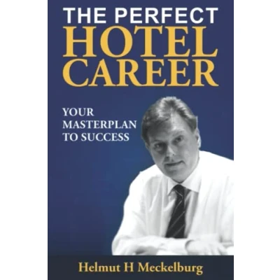 Abbildung von The Perfect Hotel Career: Your Masterplan to Success
