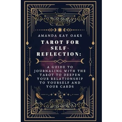 Abbildung von Tarot for Self Reflection: A Guide to Journaling with the Deepen Your Relationship Yourself and Cards