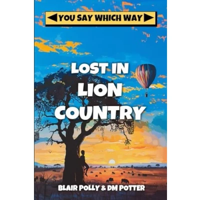 Abbildung von Lost in Lion Country (You Say Which Way, Band 5)