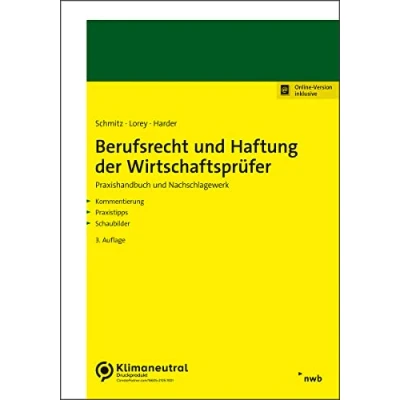 Abbildung von Berufsrecht und Haftung der Wirtschaftsprüfer: Praxishandbuch Nachschlagewerk. Kommentierung. Praxistipps. Schaubilder. (NWB Wirtschaftsprüfung)