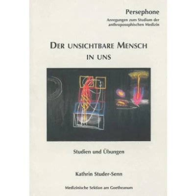 Abbildung von Der unsichtbare Mensch in uns: Studien und Übungen