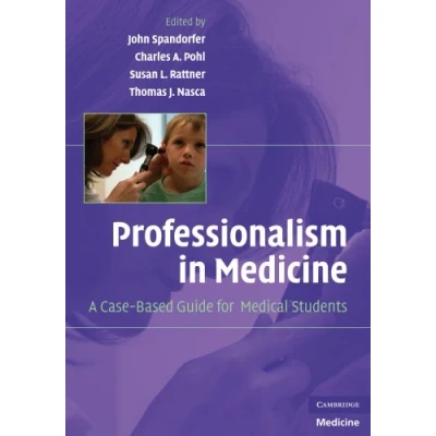 Abbildung von Professionalism in Medicine: A Case Based Guide for Medical Students (Cambridge Medicine (Paperback))