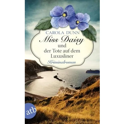 Abbildung von Miss Daisy und der Tote auf dem Luxusliner: Roman (Miss ermittelt, Band 9)