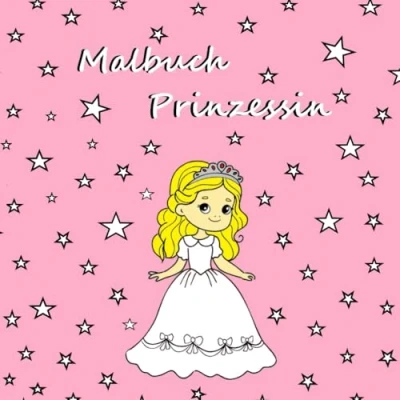 Abbildung von Malbuch Prinzessin für kleine Prinzessinnen ab 2 Jahren: mit 40 süßen Motive von zum Ausmalen und Kritzeln Ein tolles Geschenk