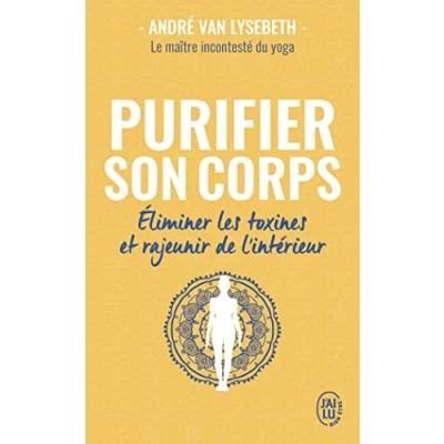 Abbildung von Purifier son corps: Éliminer les toxines et rajeunir de l&#039;intérieur