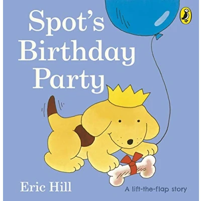 Abbildung von Spot&#039;s Birthday Party: A Lift The flap board book for toddlers (Spot Original Flap)