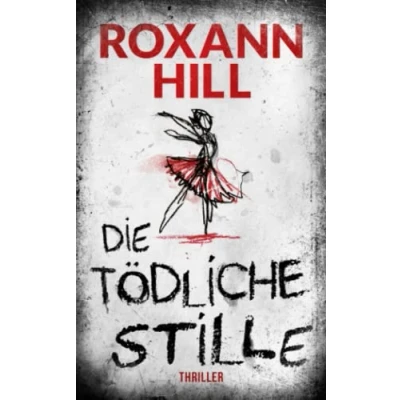Abbildung von Die tödliche Stille: Thriller (Storm &amp; Partner, Band 3)