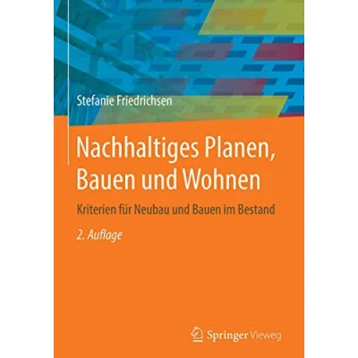 Abbildung von Nachhaltiges Planen, Bauen und Wohnen: Kriterien für Neubau im Bestand