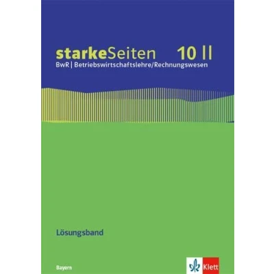 Abbildung von starkeSeiten BwR Betriebswirtschaftslehre/Rechnungswesen 10 II. Ausgabe Bayern Realschule: Lösungsband zum Arbeitsheft Klasse (starkeSeiten ... für Realschule ab 2019)