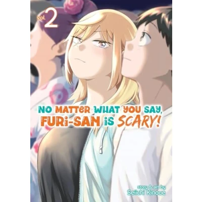Abbildung von No Matter What You Say, Furi san is Scary! Vol. 2