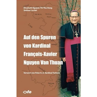 Abbildung von Auf den Spuren von Kardinal François Xavier Nguyen Van Thuan