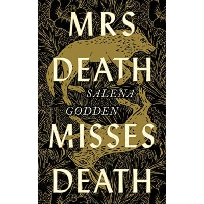 Abbildung von Mrs Death Misses Death: Nominiert: Gordon Burn Prize, 2021, British Book Awards Debut of the Year, 2022, Ausgezeichnet: Peoples ... Indie Fiction, 2022