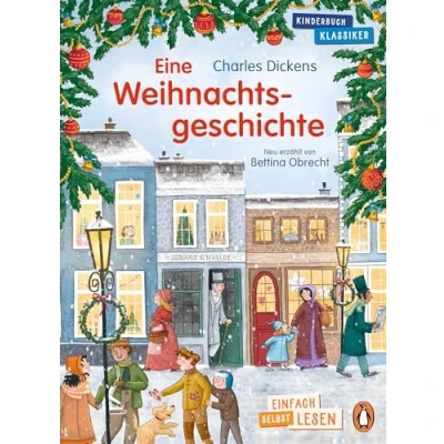 Abbildung von Penguin JUNIOR Einfach selbst lesen: Kinderbuchklassiker Eine Weihnachtsgeschichte: lesen ab 7 Jahren (Die Reihe, Band 6)