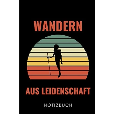 Abbildung von Wandern AUS LEIDENSCHAFT NOTIZBUCH: A5 Notizbuch LINIERT Geschenke Gipfelbuch Tagebuch zum Eintragen Wanderzubehör Berg Tourenbuch Wanderbuch Bergsteiger Wanderer