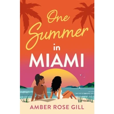 Abbildung von One summer in Miami: A brand new perfect enemies to lovers holiday romance by Love Island winner Amber Rose Gill for 2024