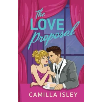 Abbildung von The Love Proposal: A friends with benefits, wedding date romantic comedy from Camilla Isley (The One)