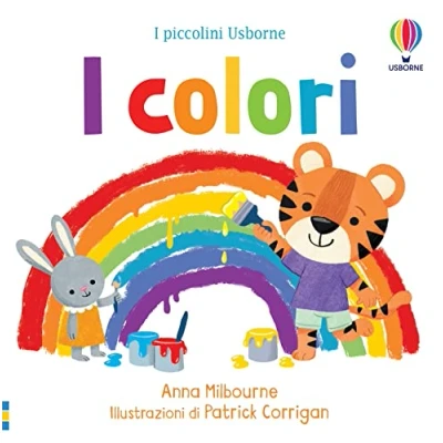 Abbildung von I colori. Ediz. a colori (I piccolini Usborne)