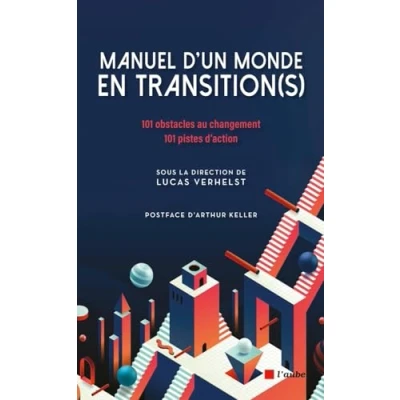Abbildung von Manuel d&#039;un monde en transition(s): 101 obstacles au changement pistes d&#039;action