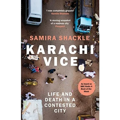 Abbildung von Karachi Vice: Life and Death in a Contested City