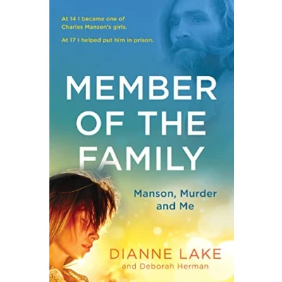 Abbildung von MEMBER OF THE FAMILY: Manson, Murder and Me