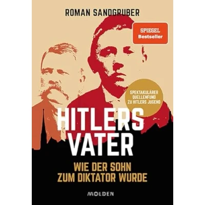 Abbildung von Hitlers Vater: Wie der Sohn zum Diktator wurde