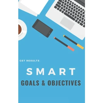 Abbildung von smart goals and Objectives: Achieve results with objectives