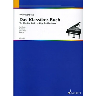 Abbildung von Das Klassiker Buch: Eine Auswahl beliebter Stücke der Klassik und Romantik. Band 2. Klavier.
