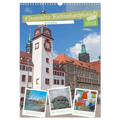 Abbildung von Chemnitz Kulturhauptstadt Terminplaner (Wandkalender 2025 DIN A3 hoch), CALVENDO Monatskalender