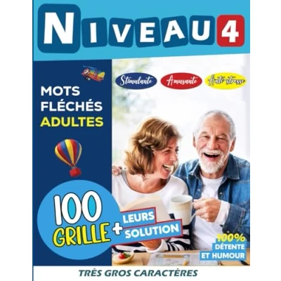 Abbildung von Mots Fléchés Adultes Niveau 4: TRES GROS CARACTERES 100 Grilles Stimulant, amusant et anti stress Meilleure Idée cadeau original