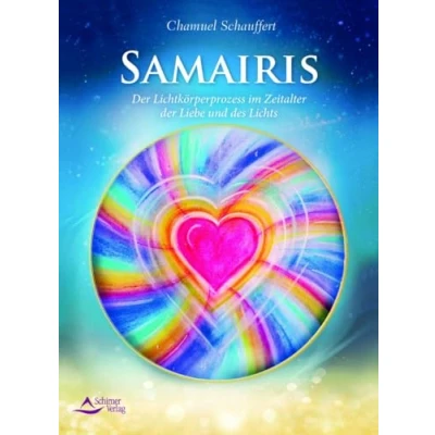 Abbildung von Samairis: der Lichtkörperprozess im Zeitalter Liebe und des Lichts