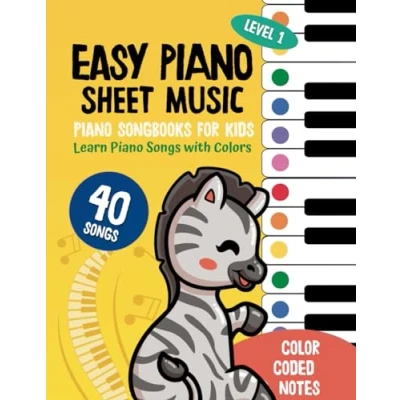Abbildung von 40 Easy Piano Sheet Music for Kids: Songbook Children Beginners Books to Learn Songs (with Color Notes &amp; Mini Course)