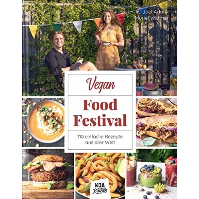 Abbildung von Vegan Food Festival: 110 einfache Rezepte aus aller Welt