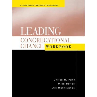 Abbildung von Lead Congregational Change: A Practical Guide for the Transformational Journey (Jossey Bass Leadership Network)