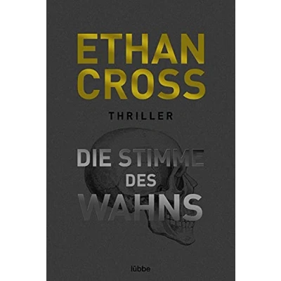 Abbildung von Die Stimme des Wahns: Thriller (Die Ackerman &amp; Shirazi Reihe, Band 3)