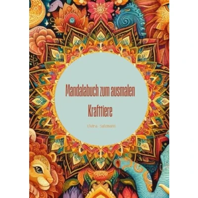 Abbildung von Mandala Malbuch zum Ausmalen, KRAFTTIERE, Entdecke die Stärke und Weisheit der Krafttiere Tauche ein in Welt Mandalas mit Krafttieren. Jedes ... Tier, das symbolisiert.