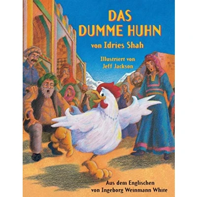 Abbildung von Das dumme Huhn: Zweisprachige Ausgabe Deutsch Paschtu (Lehrgeschichten)