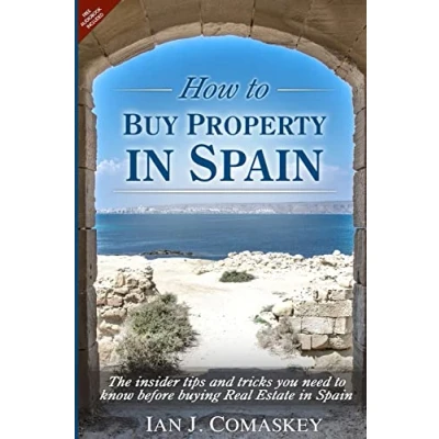 Abbildung von How To Buy Property In Spain: The Insider Tips And Tricks You Need Know Before Buying Real Estate Spain