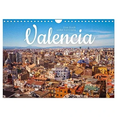 Abbildung von Valencia Eine Stadt voller Kontraste. (Wandkalender 2025 DIN A4 quer), CALVENDO Monatskalender