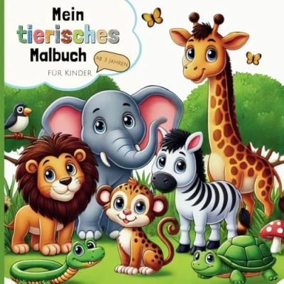 Abbildung von Mein tierisches Malbuch für Kinder ab 3 Jahren Coloring Book zum Ausmalen mit 50 süßen Tiermotiven Fördert Kreativität und Feinmotorik