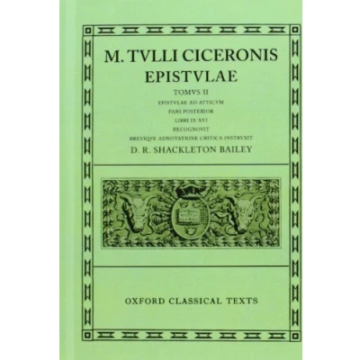 Abbildung von Epistulae: Ad Atticum : Pars Posterior Libri Books IX XVI (2) (Oxford Classical Texts, Band 2)